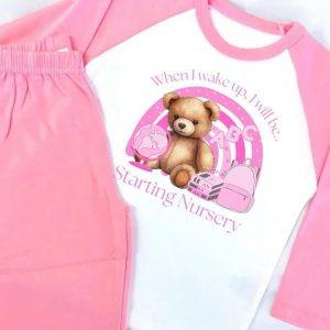 When I wake up I will be…Starting Nursery