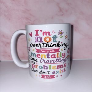 I’m not overthinking…
